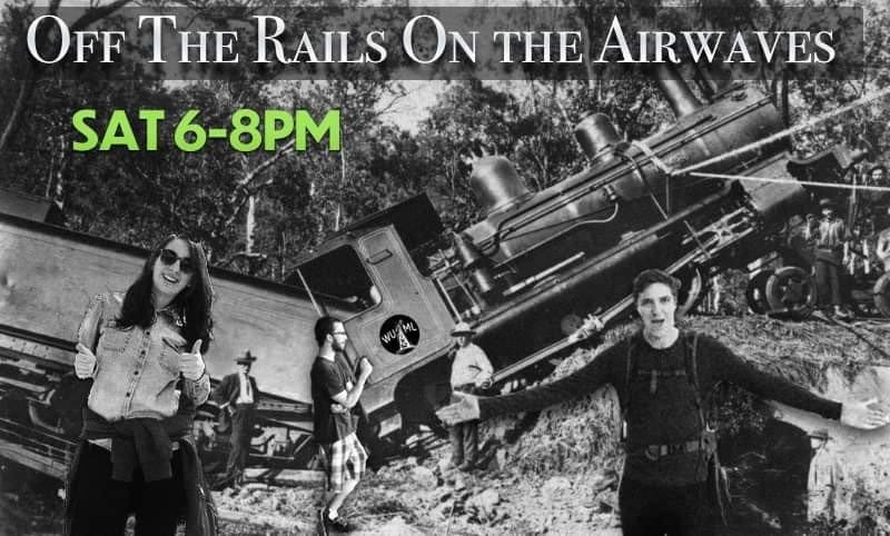 Off the Rails, On the Airwaves